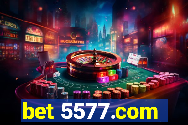 bet 5577.com